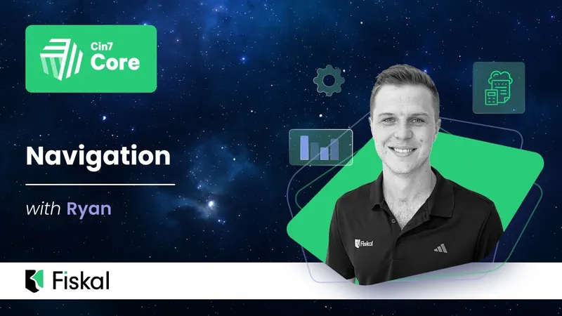 Cin7 Academy lesson preview: navigation with Ryan Behnken